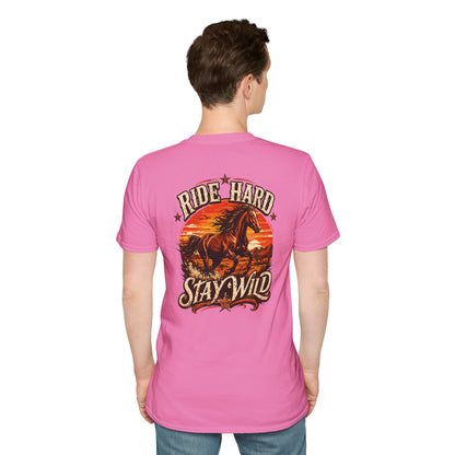 RIDE HARD-STAY WILD - (Front/Back Print ) - Unisex Soft Style T-Shirt