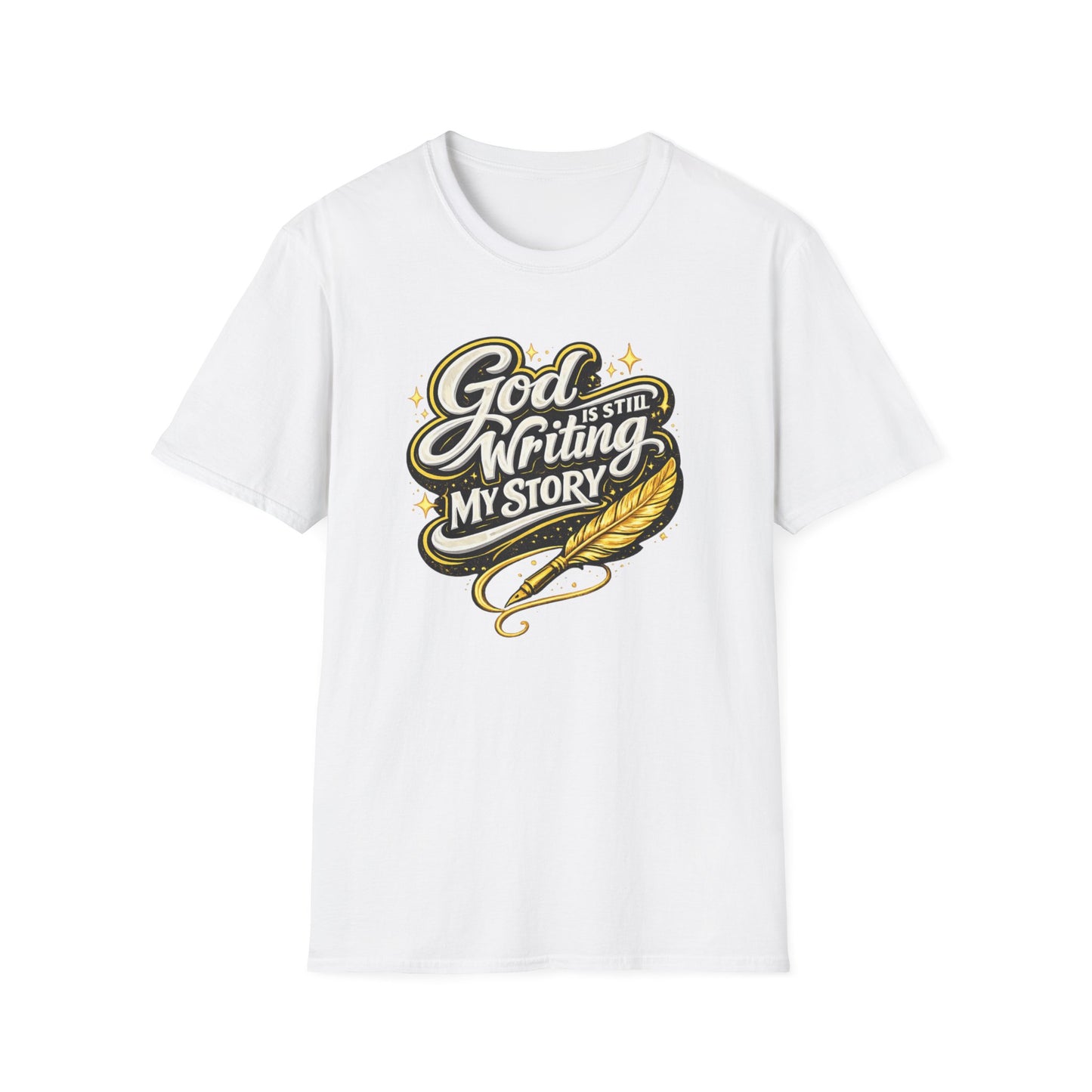 GOD IS STILL WRITING MY STORY - Unisex Soft Style T-Shirt