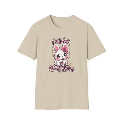 CUTE BUT PROBABLY PLOTTING - Unisex Soft Style T-Shirt