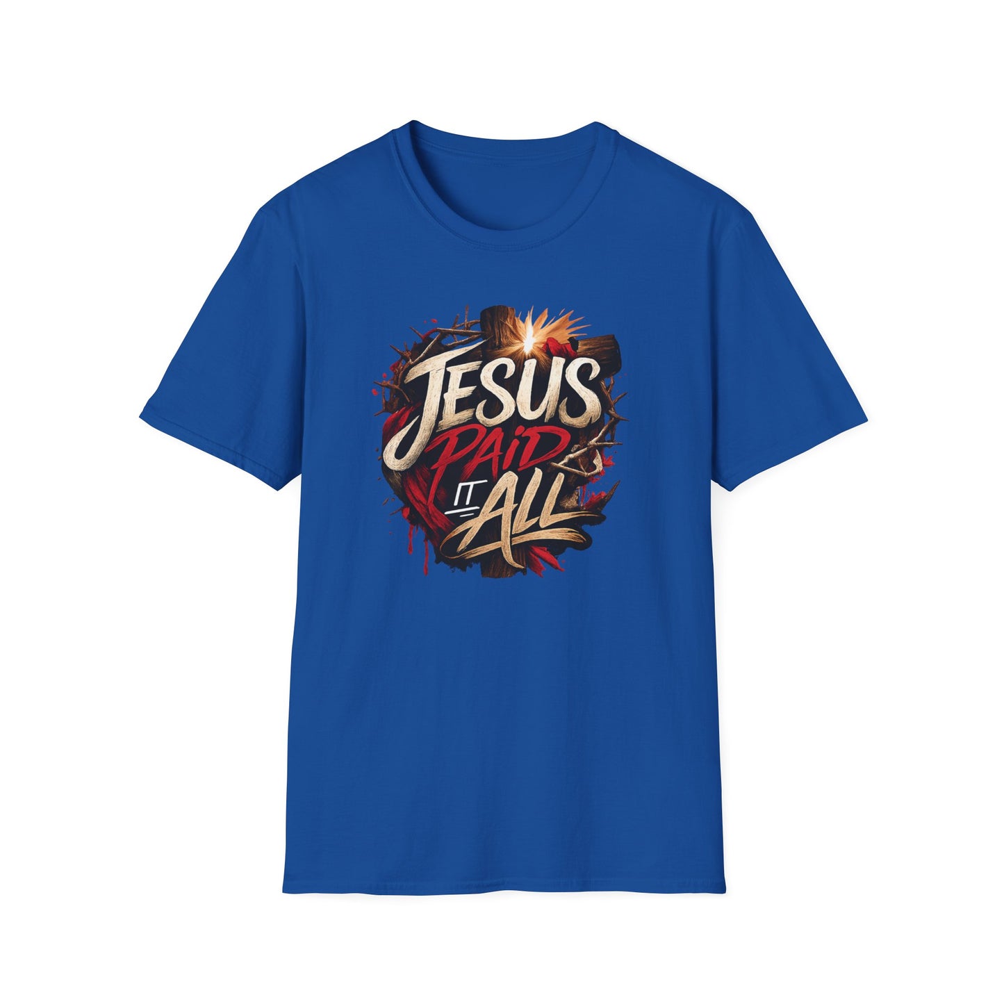 JESUS PAID IT ALL - Unsex Soft Style T-Shirt
