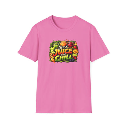 JUST JUICE AND CHILL - Unisex Softstyle T-Shirt