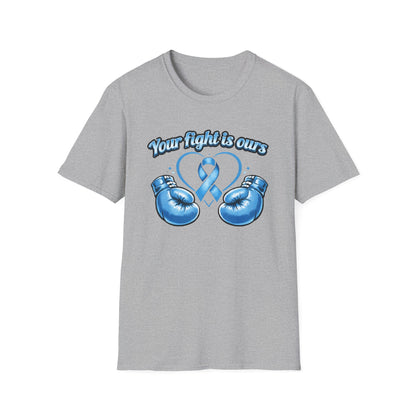 YOUR FIGHT IS OURS - LIGHT BLUE GLOVES - Unisex Soft Style T-Shirts
