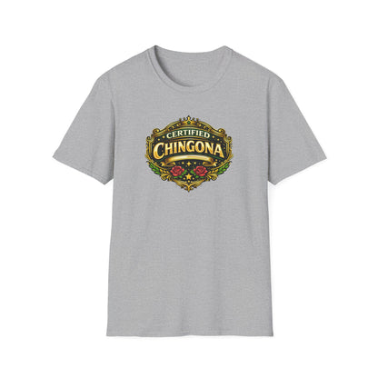 CERTIFIED CHINGONA - Unisex Soft Style T-Shirt