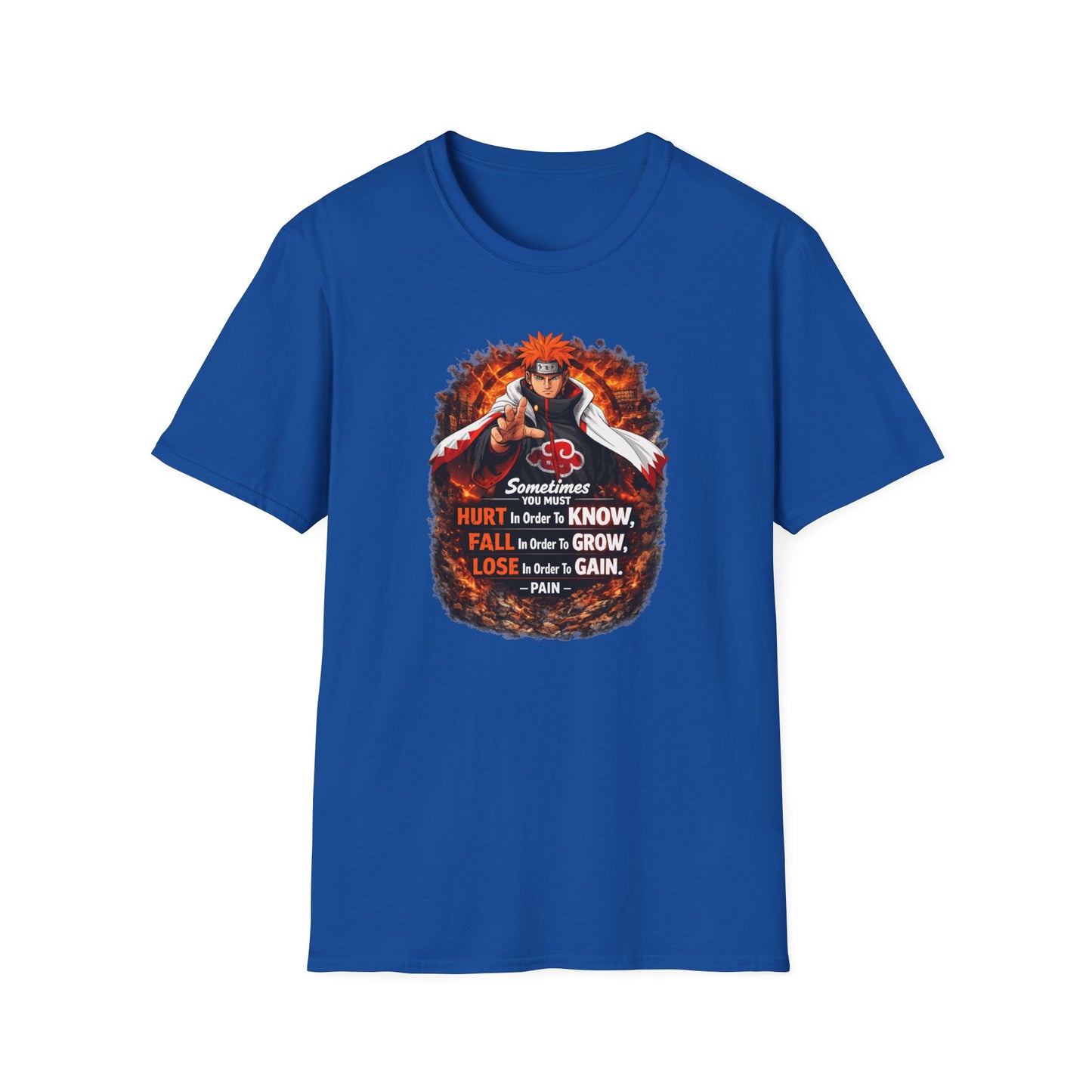 SOMETIMES YOU MUST KNOW - NARUTO - Unisex Soft Style T-Shirt