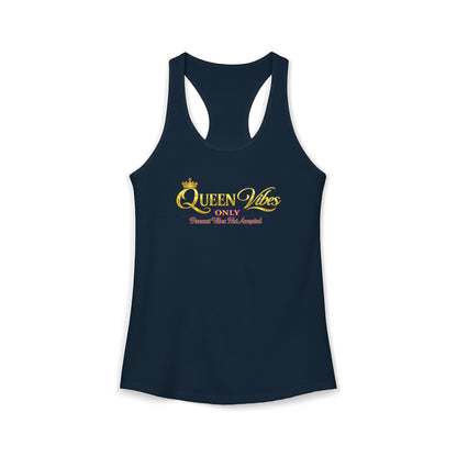 QUEEN VIBES ONLY – PEASANT VIBES NOT ALLOWED – Women's Ideal Racerback Tank