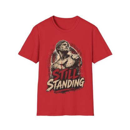 STILL STANDING - ((BIG PRINT)) - Unisex Soft Style T-Shirt
