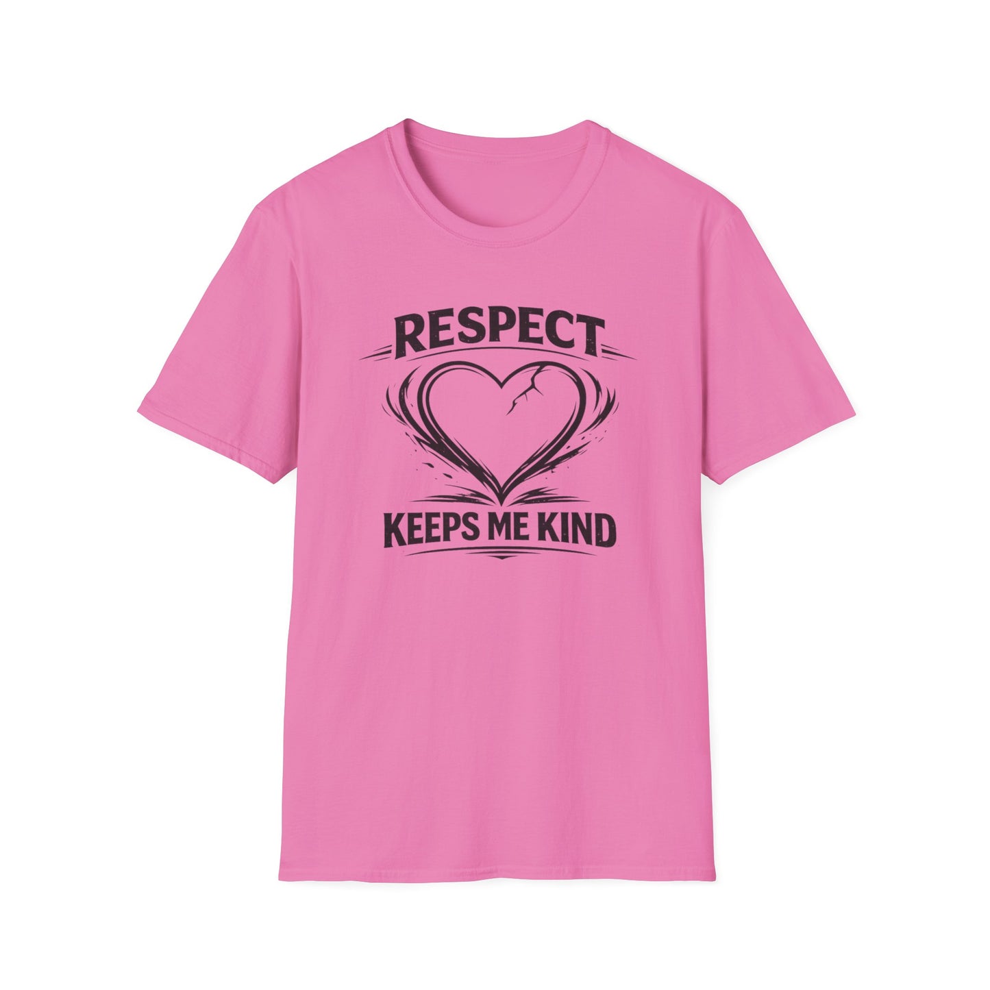 RESPECT KEEPS ME KIND - Unisex Softstyle T-Shirt