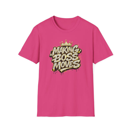 MAKING BOSS MOVES - BLINGED WITH CROWN - Unisex Soft Style T-Shirt