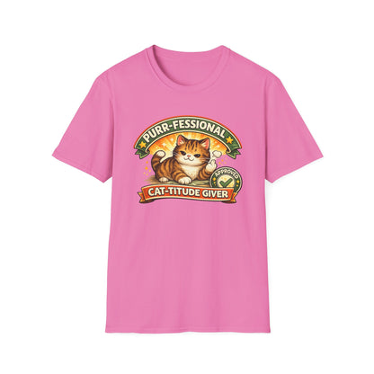 PURR-FESSIONAL CAT-TITUDE GIVER - Unisoft Soft Style T-Shirt