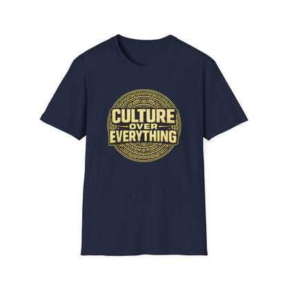 CULTURE OVER EVERYTHING - Unisex Soft Style T-Shirt