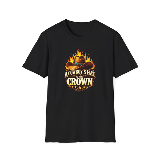 A COWBOY'S HAT IS HIS CROWN - Unisex Soft Style T-Shirt