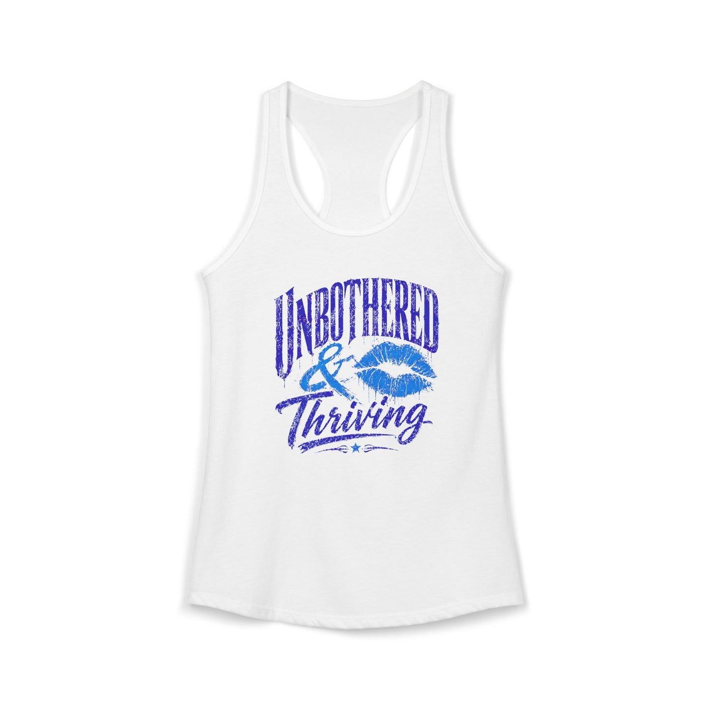UNBOTHERED & THRIVING - Women's Ideal Racerback Tank