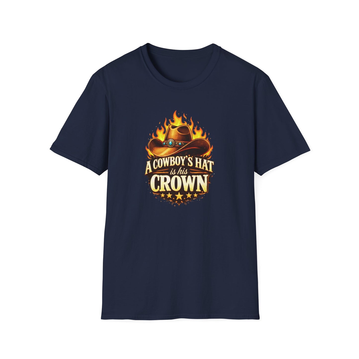 A COWBOY'S HAT IS HIS CROWN - Unisex Soft Style T-Shirt