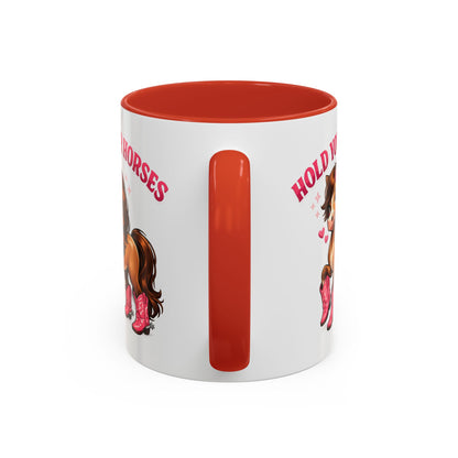 HOLD YOUR HORSES - PINKYPIE - Accent Coffee Mug (11, 15oz)