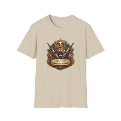 IF GOD IS FOR US-WHO CAN BE AGAINST US - Unisex Soft Style T-Shirt