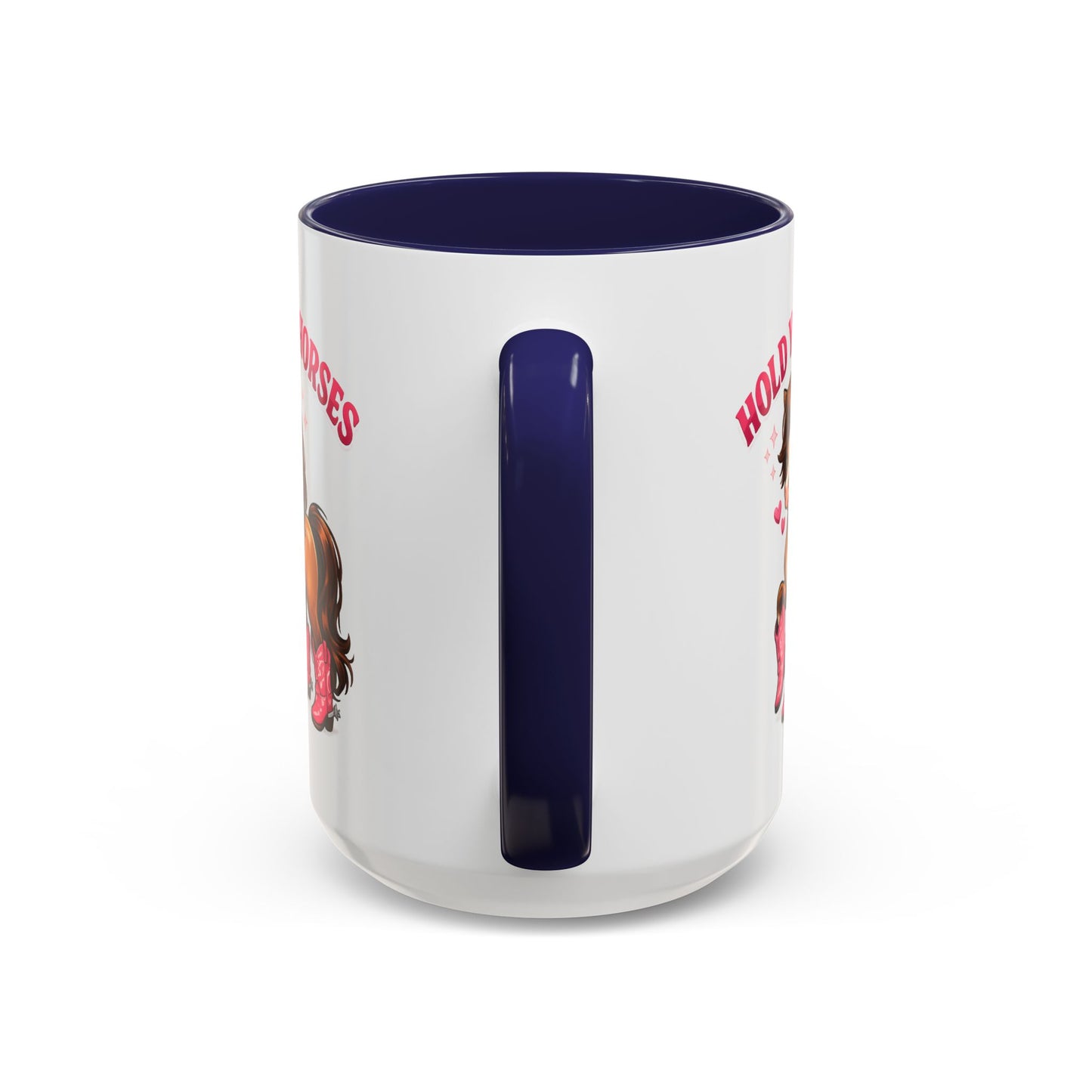 HOLD YOUR HORSES - PINKYPIE - Accent Coffee Mug (11, 15oz)