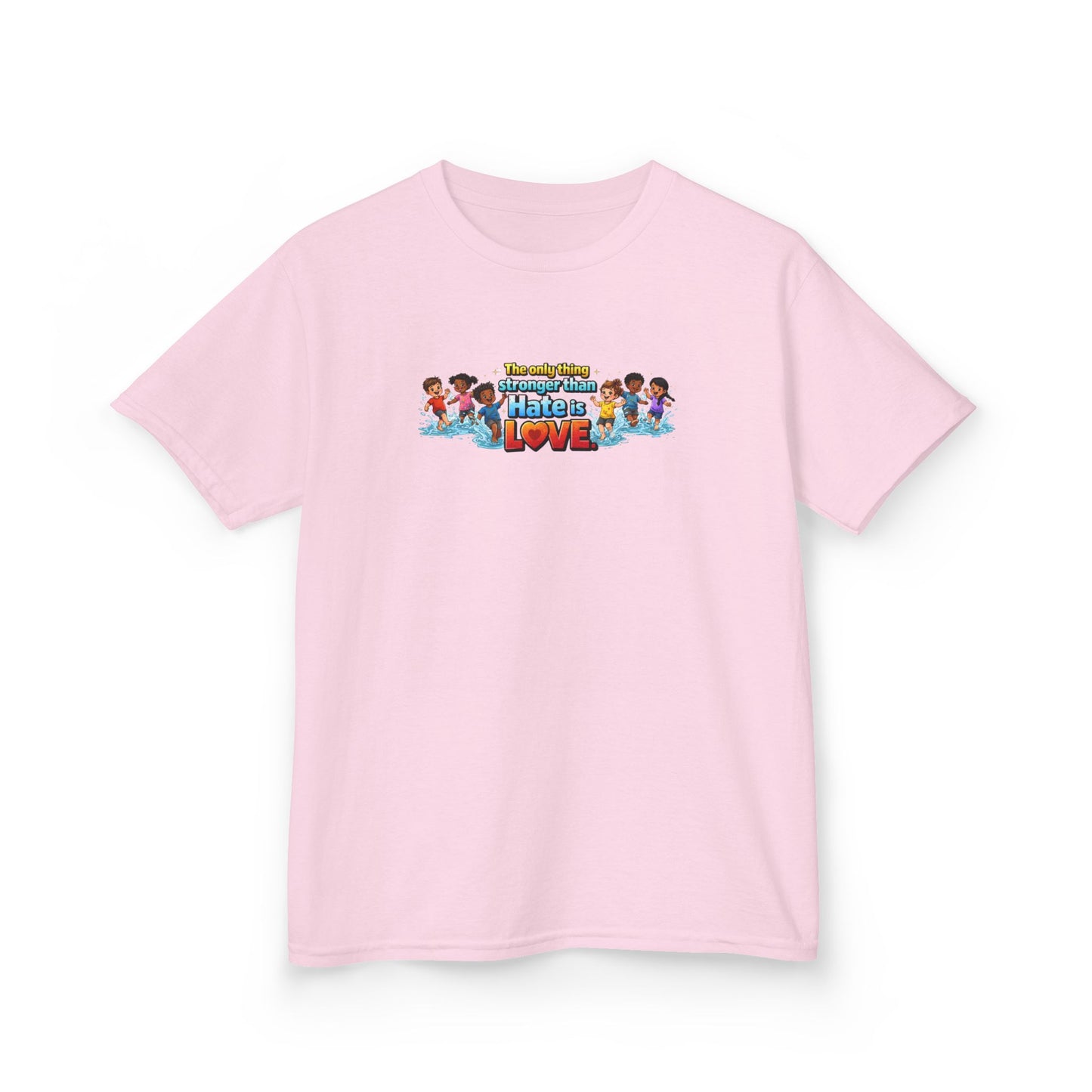 THE ONLY THING STRONGER THAT HATE IS LOVE - Kids Cotton Tee