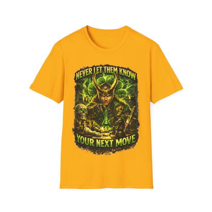 NEVER LET THEM KNOW YOUR NEXT MOVE - ((BIG PRINT)) Unisex Soft Style T-Shirt