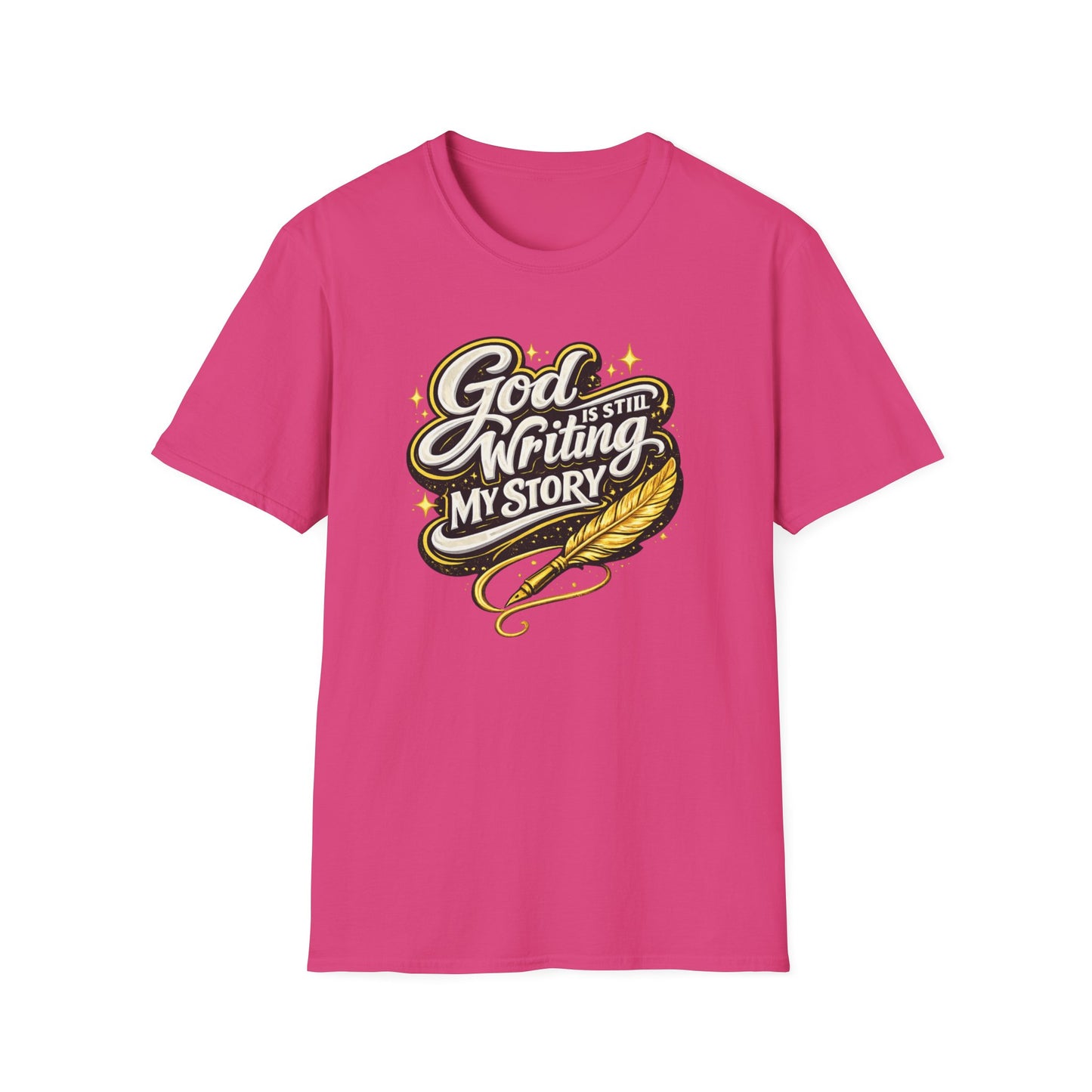 GOD IS STILL WRITING MY STORY - Unisex Soft Style T-Shirt