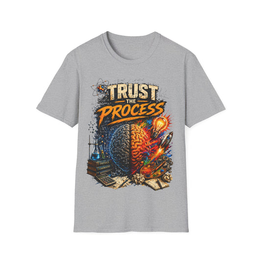 TRUST THE PROCESS - ((BIG PRINT)) - Unisex Soft Style T-Shirt