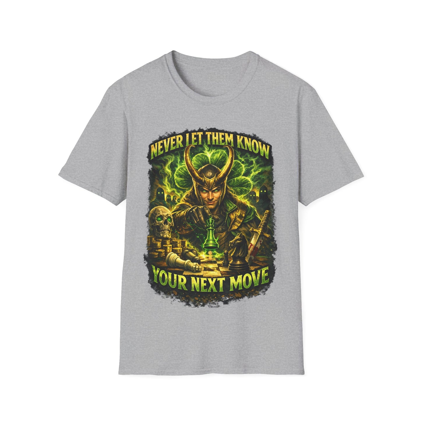 NEVER LET THEM KNOW YOUR NEXT MOVE - ((BIG PRINT)) Unisex Soft Style T-Shirt