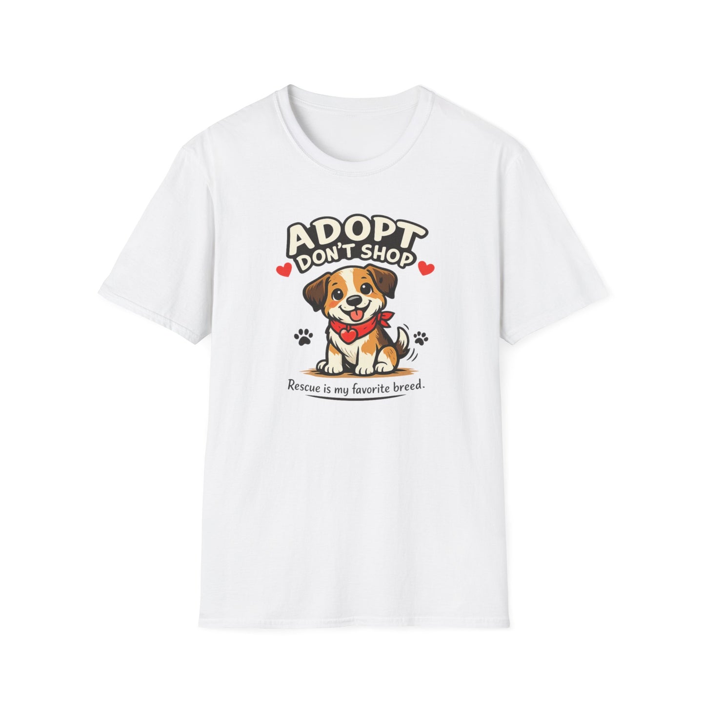 ADOPT-DON'T SHOP - Unisex Softstyle T-Shirt