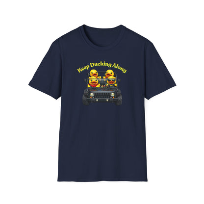 KEEP DUCKING ALONG - Unisex Softstyle T-Shirt