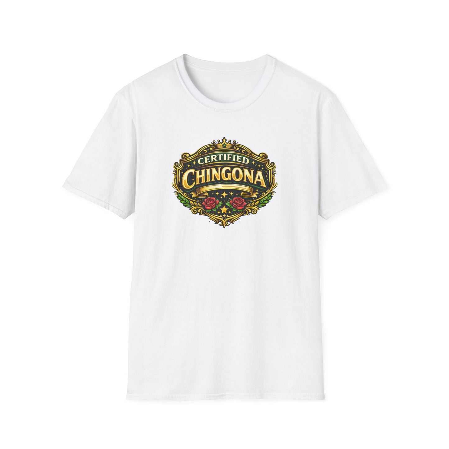 CERTIFIED CHINGONA - Unisex Soft Style T-Shirt