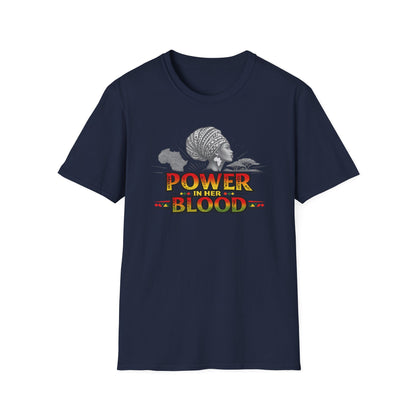 POWER IN HER BLOOD - Unisex Soft Style T-Shirt