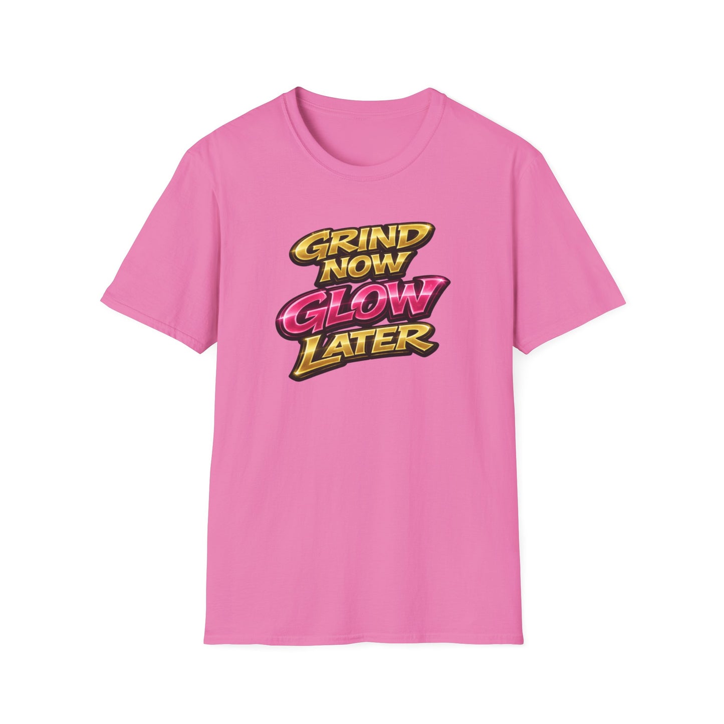 GRIND NOW-GLOW LATER - Unisex Soft Style T-Shirt