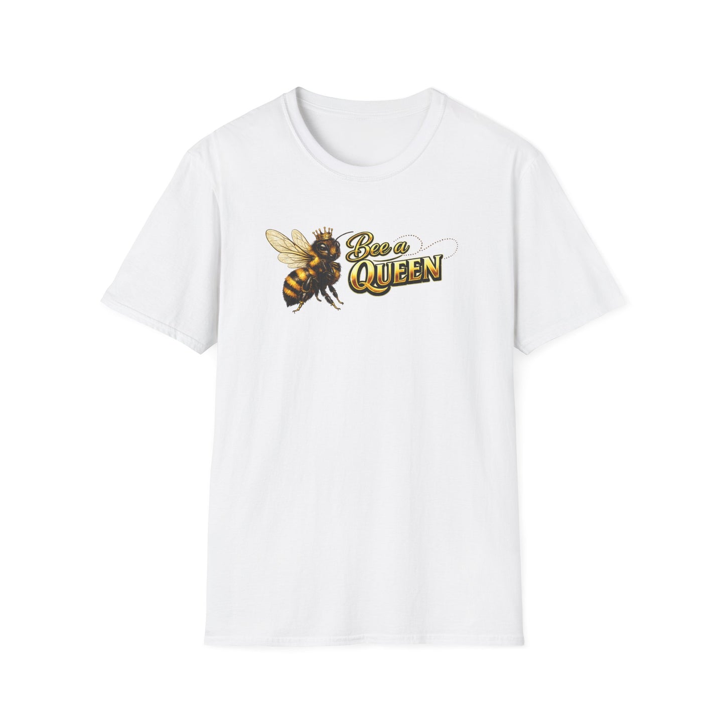 BEE A QUEEN - Unisex Soft Style T-Shirt