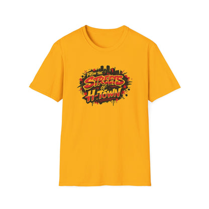 FROM THE STREETS OF H-TOWN - Unisex Soft Style T-Shirt