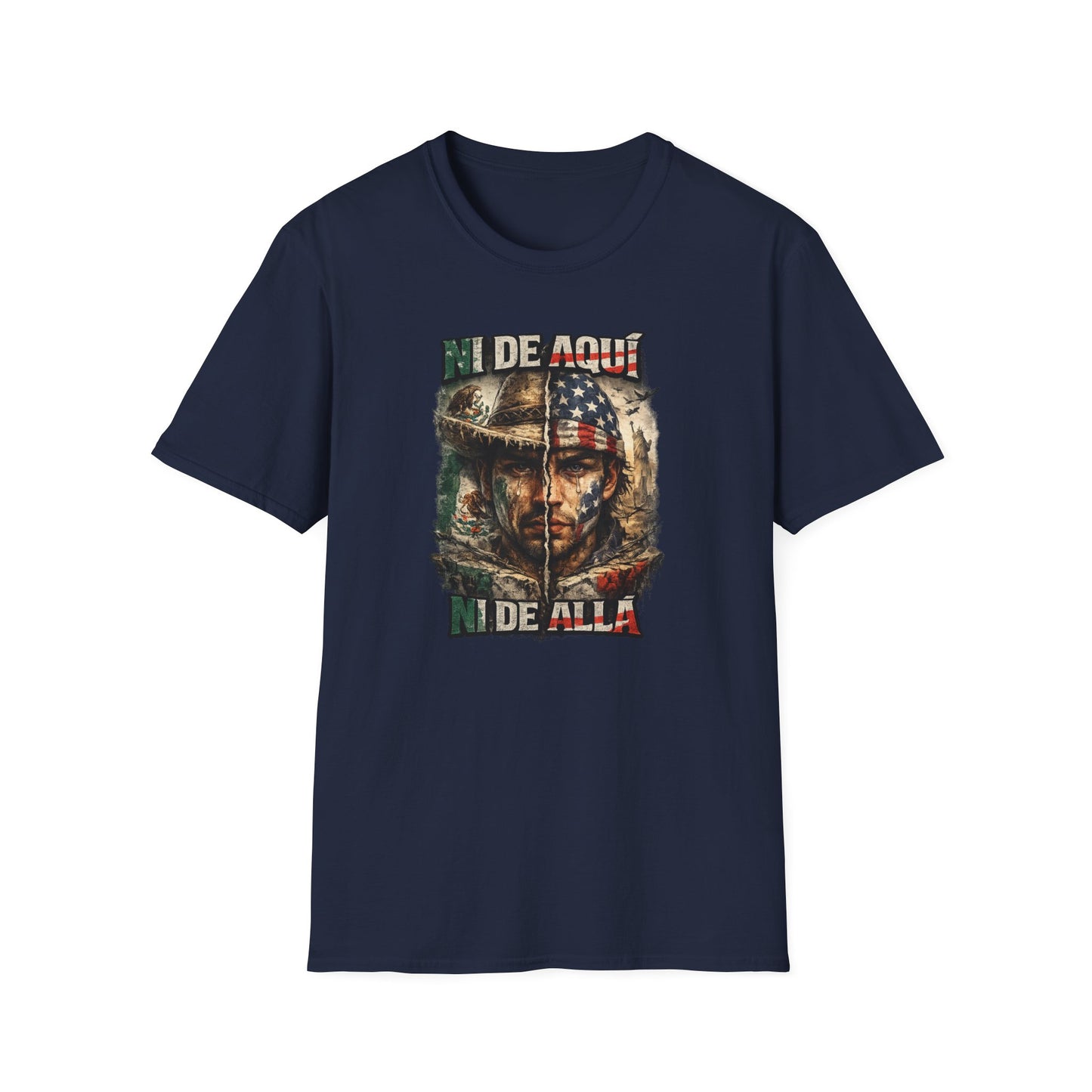 NI DE AQUI-NI ALLA - Unisex Soft Style T-Shirt