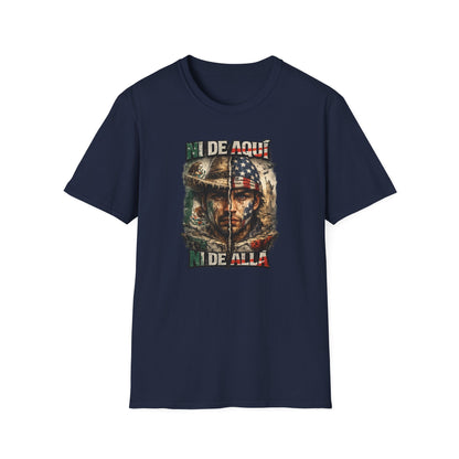 NI DE AQUI-NI ALLA - Unisex Soft Style T-Shirt