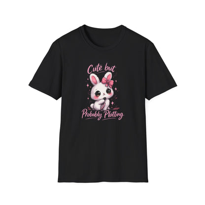 CUTE BUT PROBABLY PLOTTING - Unisex Soft Style T-Shirt