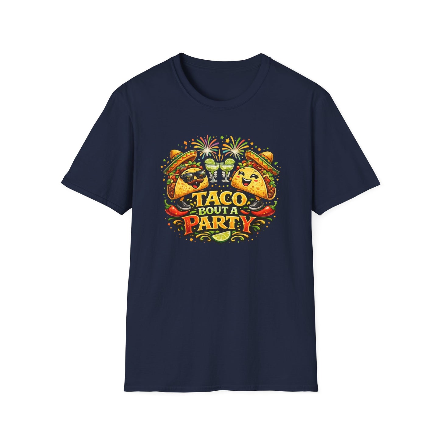 TACO BOUT A PARTY - Unisex Soft Style T-Shirt