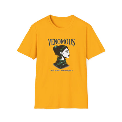 VENOMOUS-SOFT VOICE-SHARP EDGES - Unisex Soft Style T-Shirt
