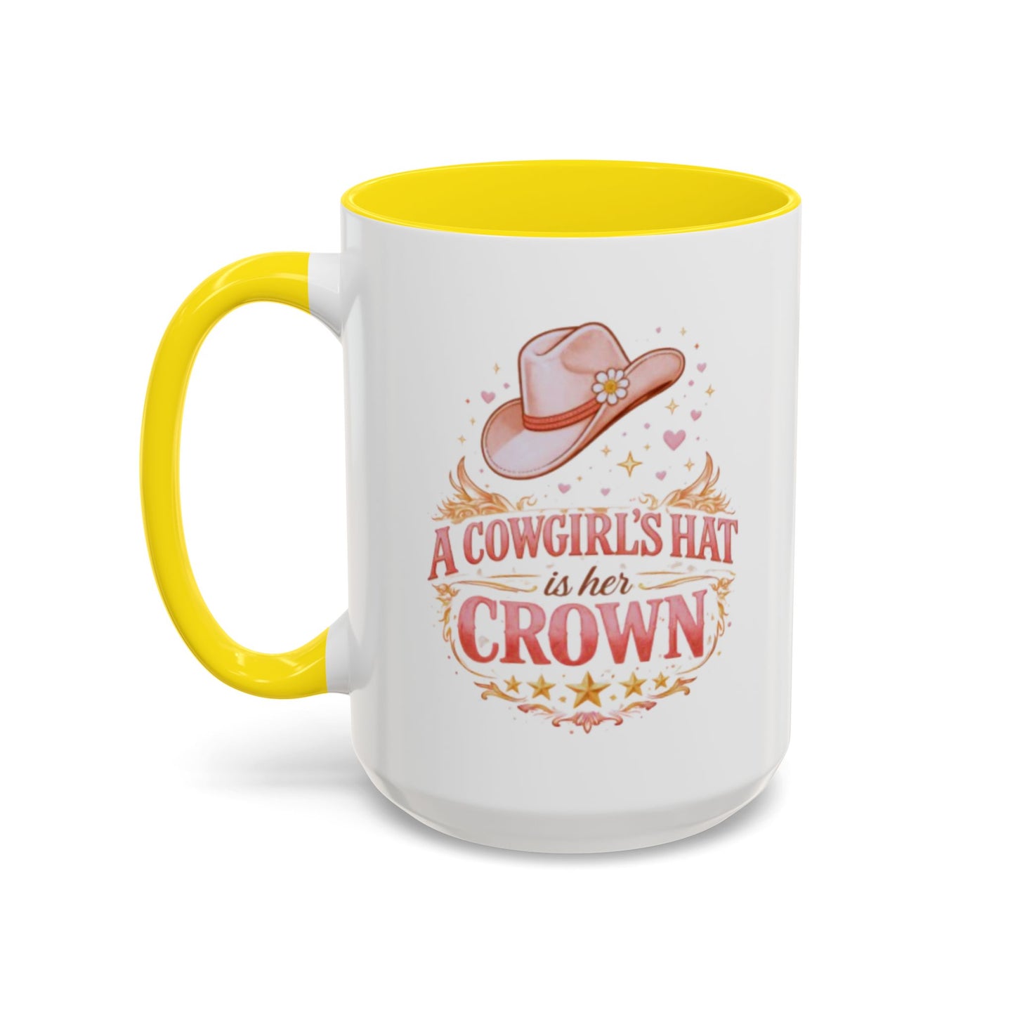 A COWGIRL'S HAT IS HER CROWN - Accent Coffee Mug (11, 15oz)