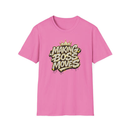 MAKING BOSS MOVES - BLINGED WITH CROWN - Unisex Soft Style T-Shirt