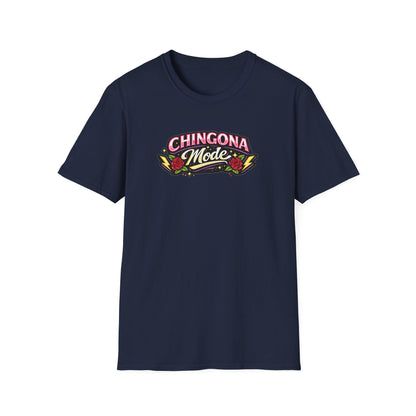 CHINGONA MODE - Unisex Soft Style T-Shirt