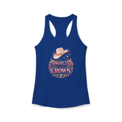 A COWGIRL'S HAT IS HER CROWN – Women's Ideal Racerback Tank