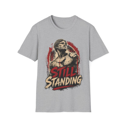 STILL STANDING - ((BIG PRINT)) - Unisex Soft Style T-Shirt