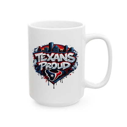 TEXANS PROUD - GRAFFITI ART - Ceramic Mug, (11oz, 15oz)