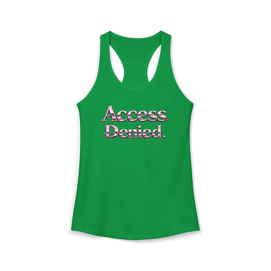 ACCESS DENIED - Women's Ideal Racerback Tank