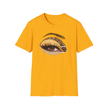 IT'S TACO TUESDAY - Unisex Soft Style T-Shirt