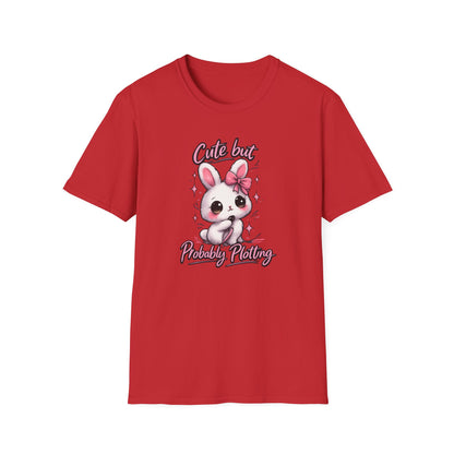CUTE BUT PROBABLY PLOTTING - Unisex Soft Style T-Shirt