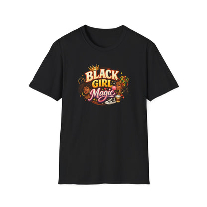 BLACK GIRL MAGIC - Unisex Soft Style T-Shirt