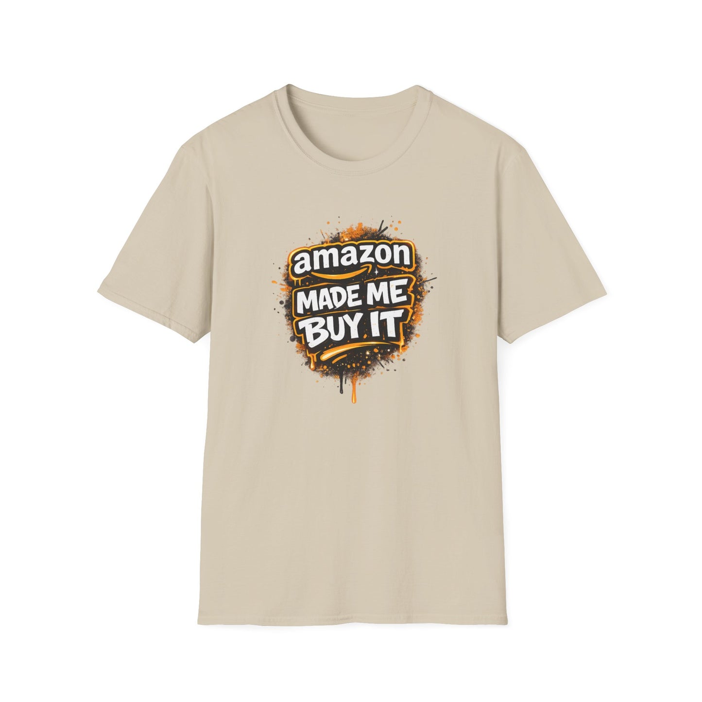 AMAZON MADE ME BUY IT - Unisex Soft Style T-shirt