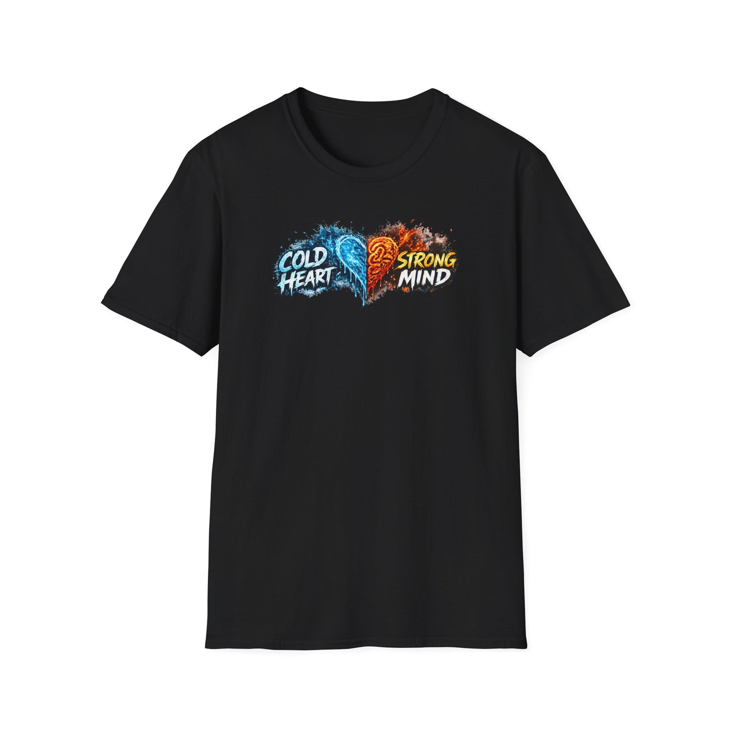 COLD HEART-STRONG MIND - Unisex Softstyle T-Shirt
