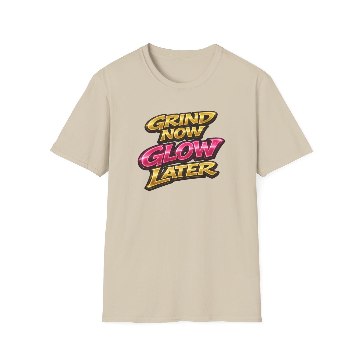 GRIND NOW-GLOW LATER - Unisex Soft Style T-Shirt